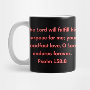 Bible Verse Psalm 138:8 Mug